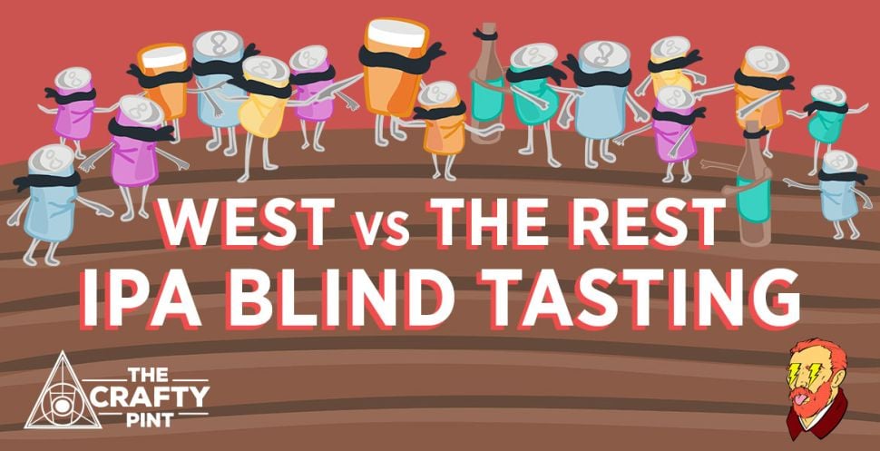 West vs The Rest IPA Blind Tasting at The DTC