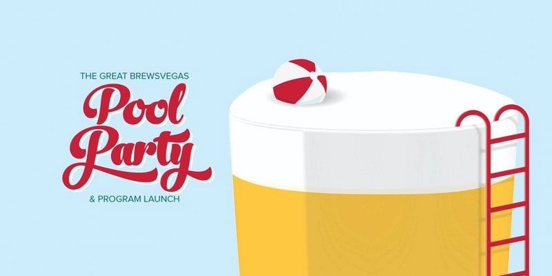 The Great Brewsvegas 2017 Pool Party & Program Launch